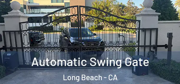 Automatic Swing Gate Long Beach - CA