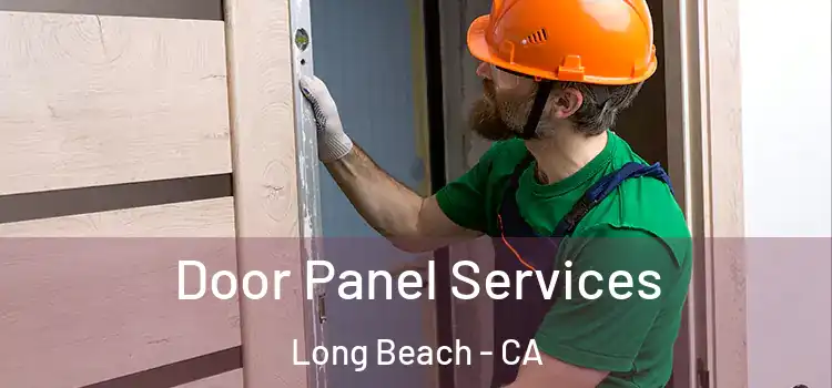 Door Panel Services Long Beach - CA