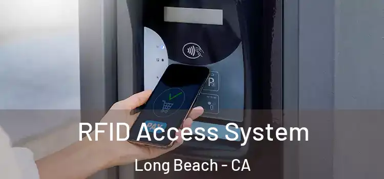 RFID Access System Long Beach - CA